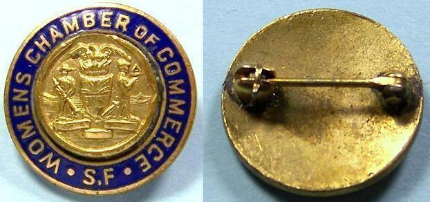 San Francisco WOMEN\'S Chamber of Commerce old -California Pin
