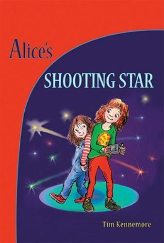 Alice\'s Shooting Star by Tim Kennemore (2009, Hardcover)