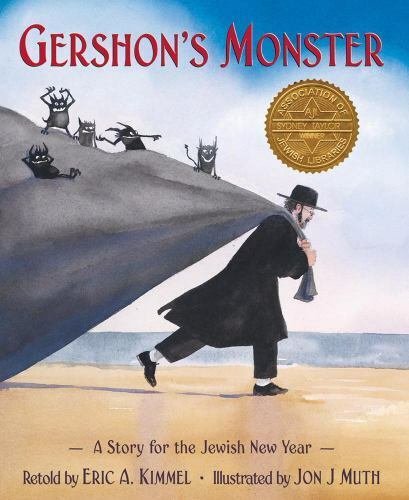 Gershon\'s Monster: Gershon\'s Monster : A Story for the Jewish New Year by...