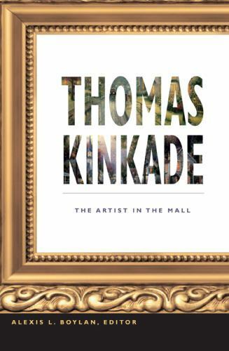 Thomas Kinkade: The Artist in the Mall, , Very Good Book