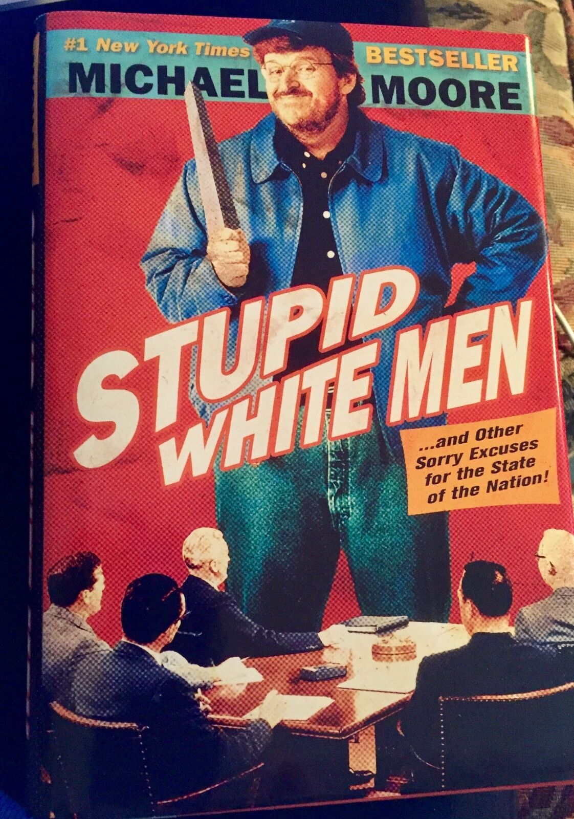 Stupid White Men And Other Sorry Excuses... by Michael Moore HCDJ Like New