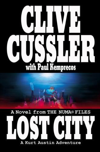 NUMA Files Ser.: Lost City No. 5 by Clive Cussler and Paul Kemprecos (2004, H...