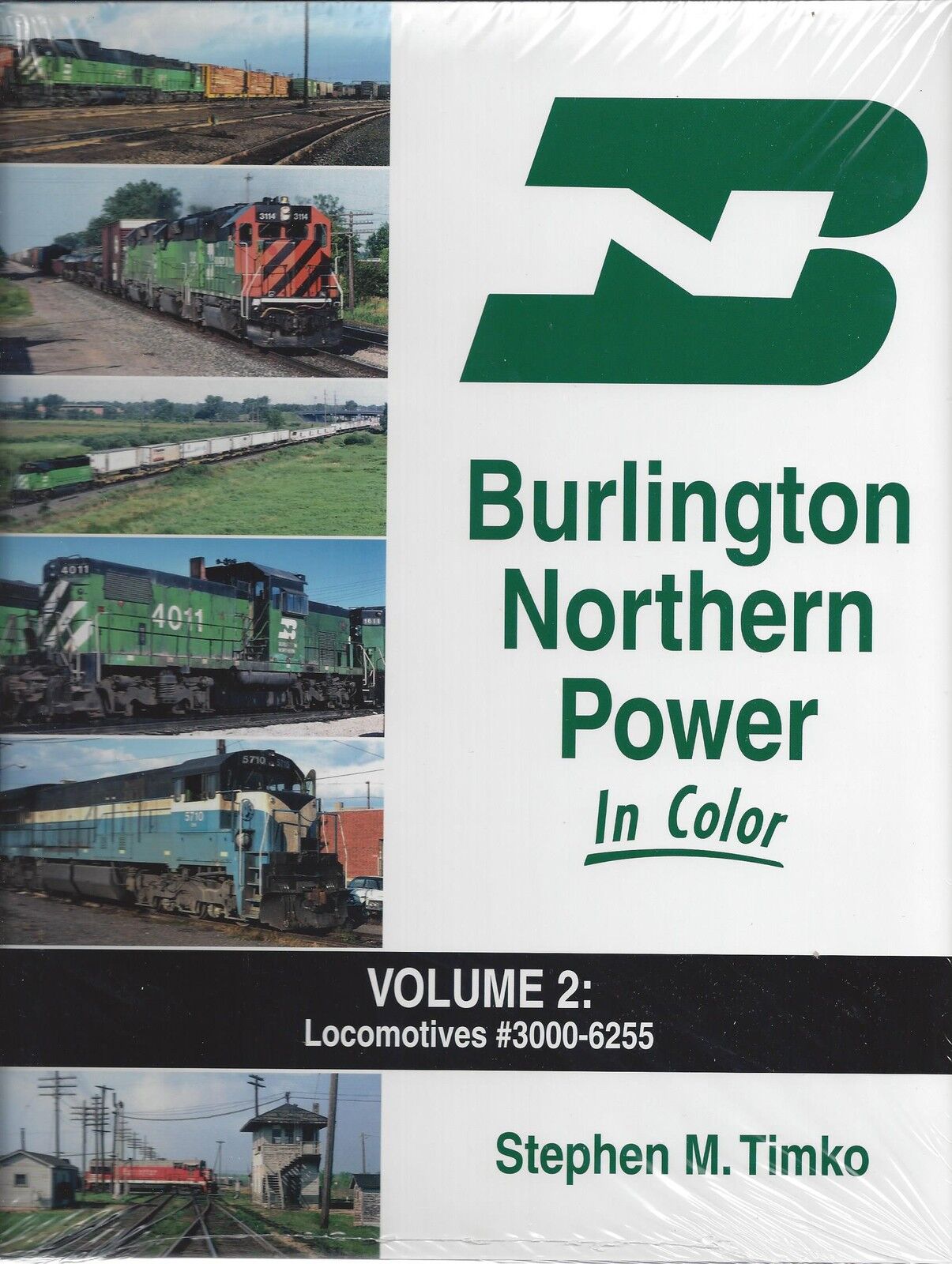 BURLINGTON NORTHERN Power in Color, Vol. 2, Locomotives #3000 – 6255 (NEW BOOK)