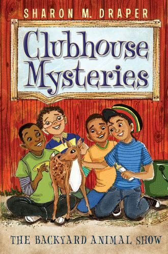 Clubhouse Mysteries Ser.: The Backyard Animal Show by Sharon M. Draper (2012,...