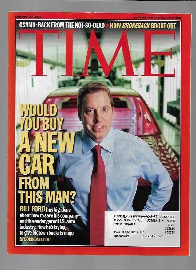 Time Magazine January 30, 2006- Would You Buy A Car From This Man?  Bill Ford