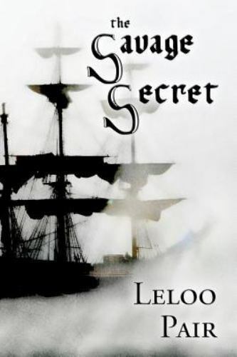 The Savage Secret by Leloo Pair (2015, Paperback)