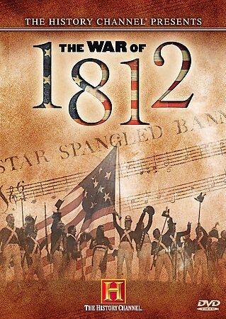 The History Channel Presents The War of 1812 DVD