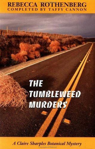 The Tumbleweed Murders: A Claire Sharples Botanical Mystery, , Cannon, Taffy, Ro