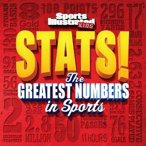 Sports Illustrated Kids STATS: The Greatest Number in Sports