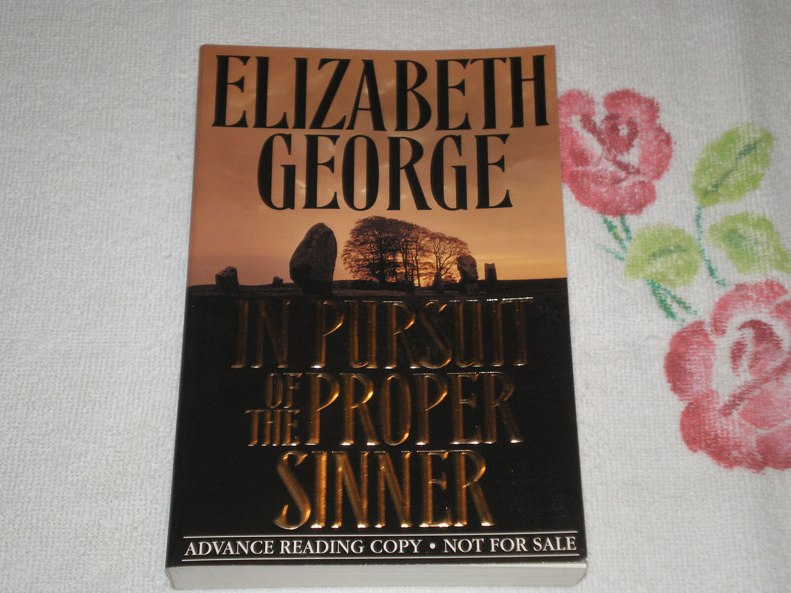 IN PURSUIT OF THE PROPER SINNER by ELIZABETH GEORGE   *SIGNED*  -ARC-  JA