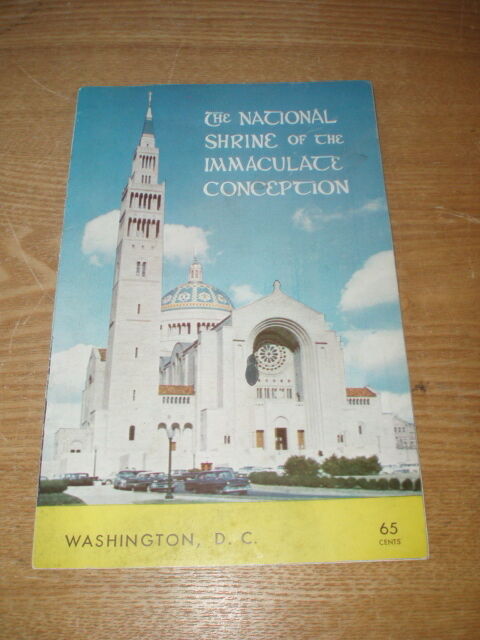 THE NATIONAL SHRINE OF THE IMMACULATE CONCEPTION * WASHINGTON, D.C. VINTAGE