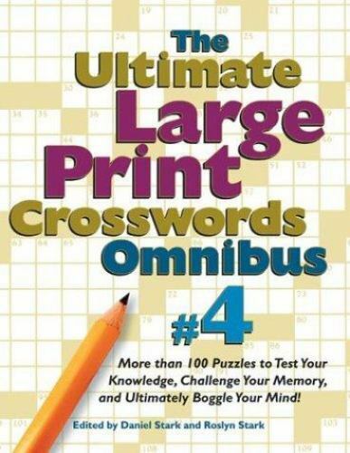Ultimate Large-print Crosswords #4 (Ultimate Large Print Crossword Omnibus) by 