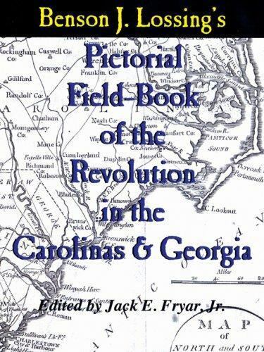 Lossing\'s Pictorial Field-Book of the Revolution in the Carolinas & Georgia 