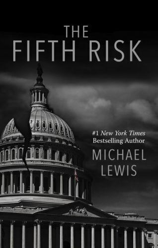 THE FIFTH RISK - LEWIS, MICHAEL - NEW HARDCOVER