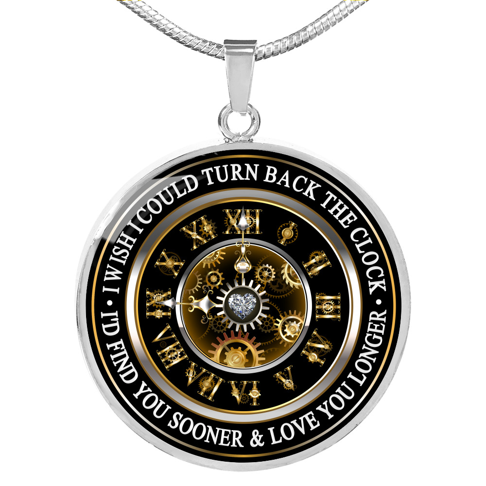 I Wish I\'d Turn Back the Clock Necklace for Birthday Valentine Wife & Husband