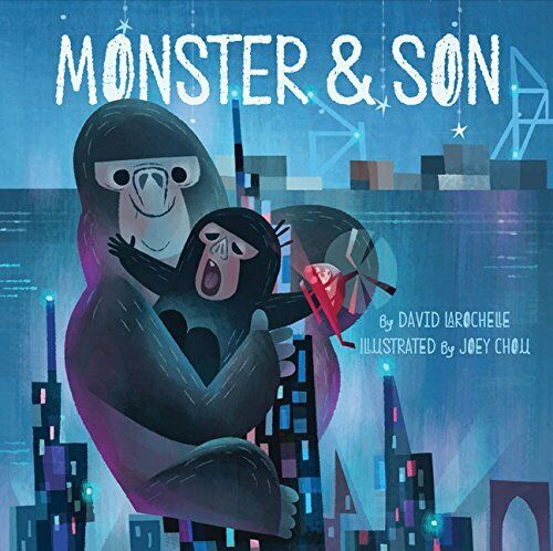 Monster & Son by LaRochelle, David Book The Fast 