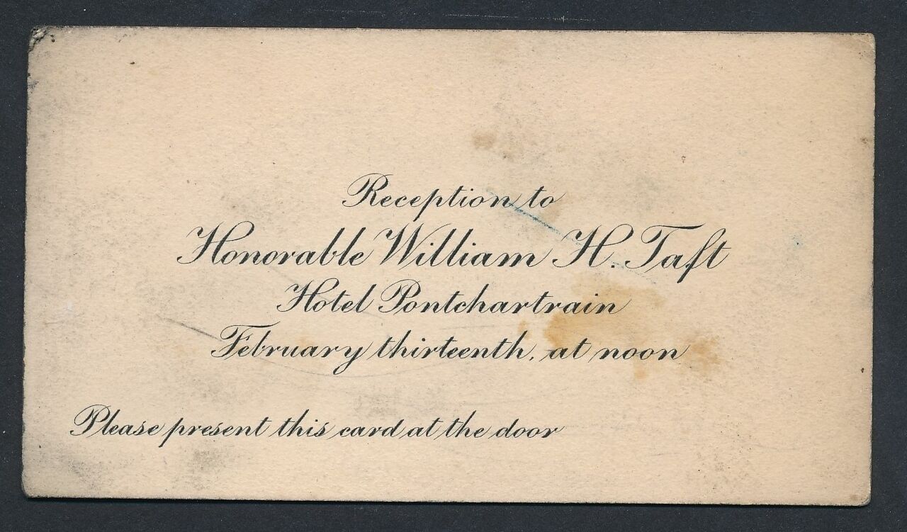 1911 President William Howard Taft Reception Ticket (Hotel Pontchartrain)
