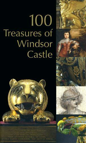 100 Treasures of Windsor Castle (Royal Collection)-ExLibrary
