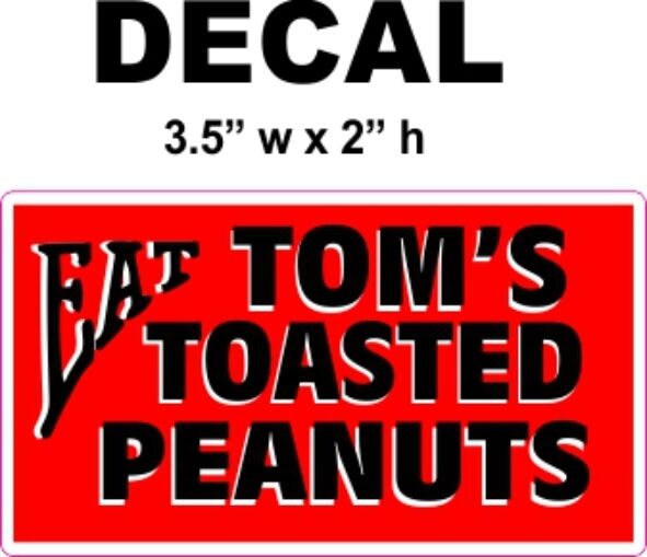 Eat Tom\'s Toasted Peanuts Decal, Great for Dioramas, Gumball Machine & More