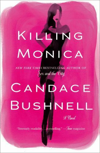 Killing Monica by Candace Bushnell (2015, Hardcover, Large Type)