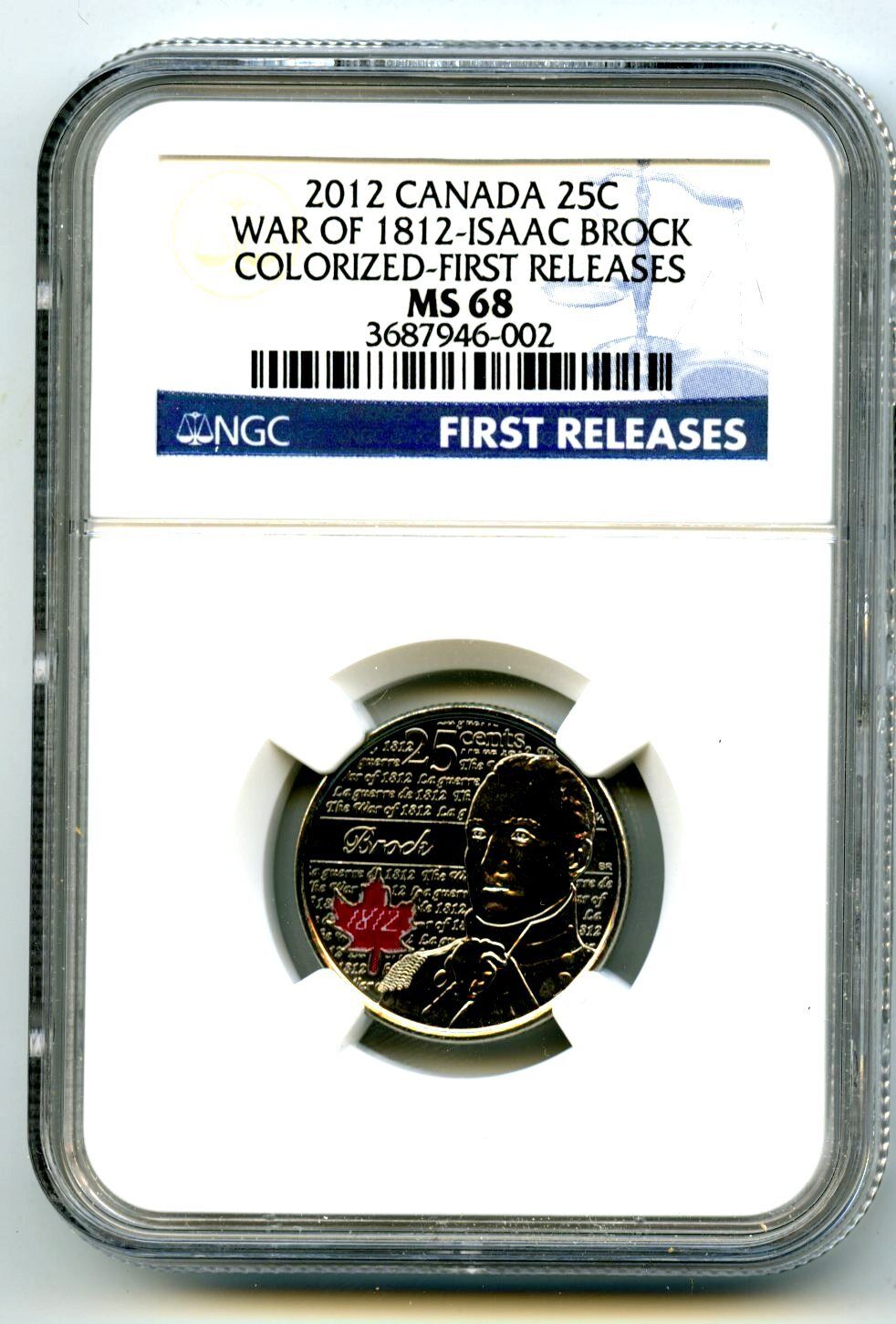 2012 CANADA WAR OF 1812 ISAAC BROCK COLOR QUARTER NGC MS68 FIRST RELEASES