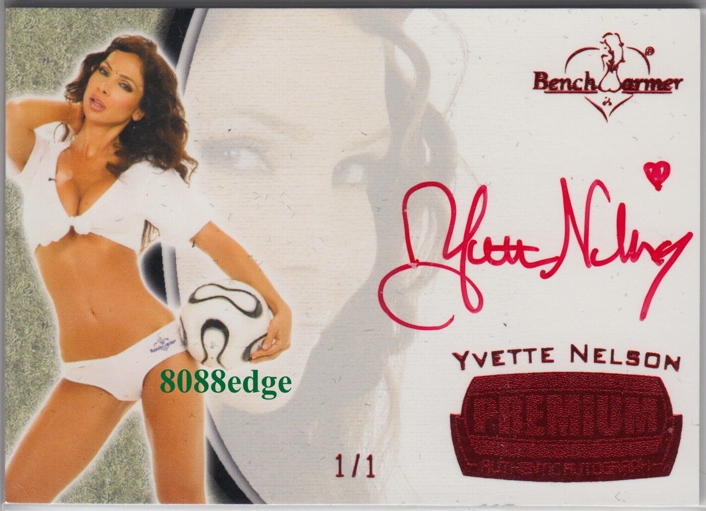 2012 BENCHWARMER SOCCER PREMIUM AUTO: YVETTE NELSON #1/1 OF ONE RED AUTOGRAPH