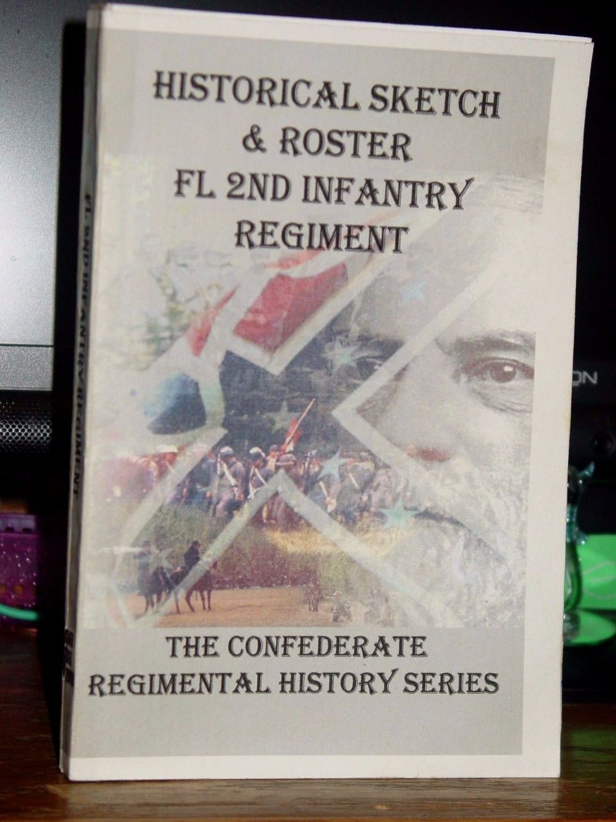Historical Sketch & Roster The Florida 2nd Infantry Regiment Civil War, Rare
