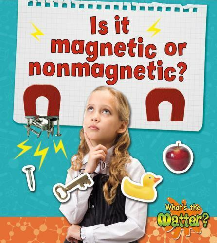 Is It Magnetic or Nonmagnetic? by Trudy L. Rising (2012, Paperback)