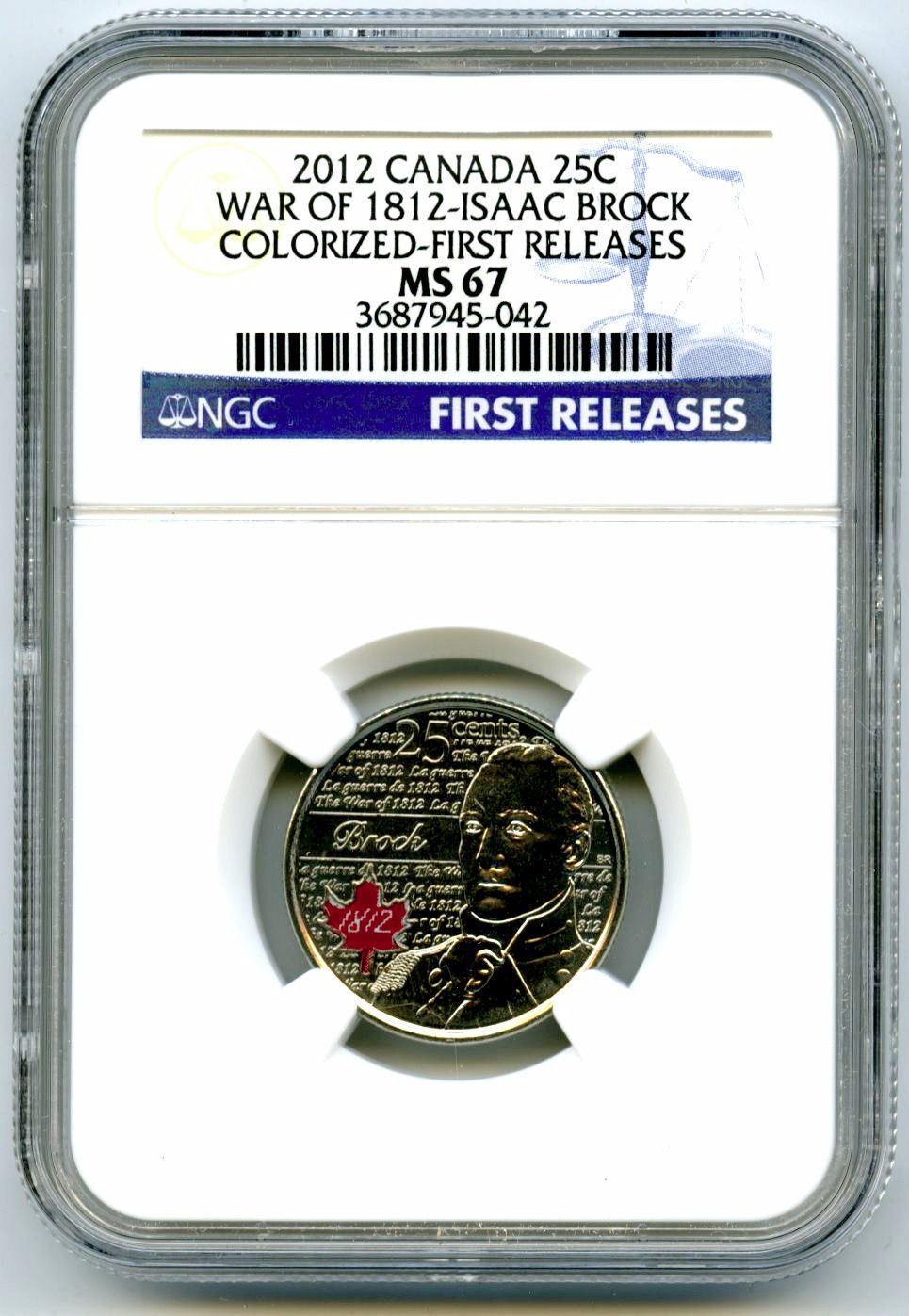 2012 CANADA WAR OF 1812 SIR ISAAC BROCK NGC MS67 COLORIZED QUARTER FIRST RELEASE