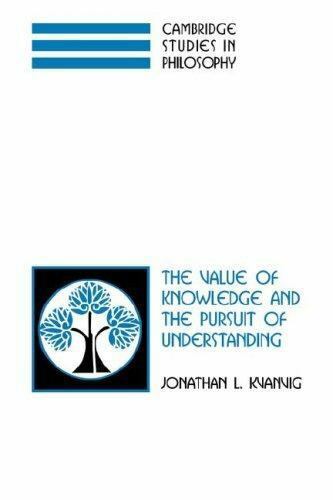 The Value of Knowledge and the Pursuit of Understanding (Cambridge Studies in P
