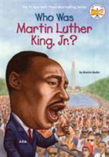Who Was Martin Luther King, Jr.? by Bader, Bonnie, Good Book