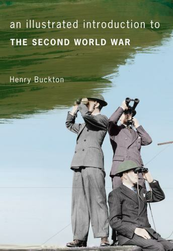 An Illustrated Introduction to The Second World War, , Buckton, Henry, Excellent