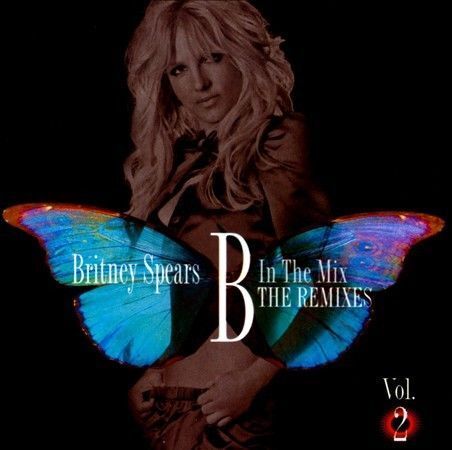 BRITNEY SPEARS - B In The Mix Vol. 2 Remixes CD Brand New Sealed 