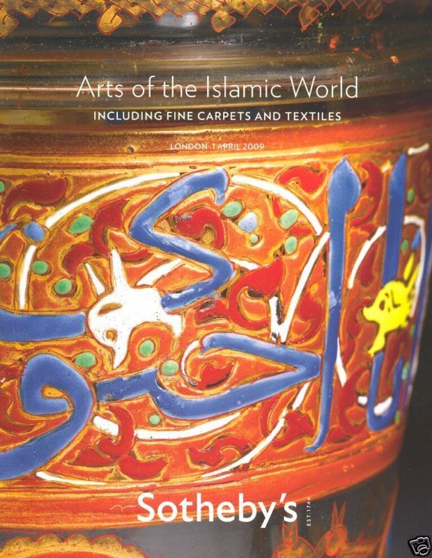 Sotheby\'s Catalogue Arts of the Islamic World 2009   HB