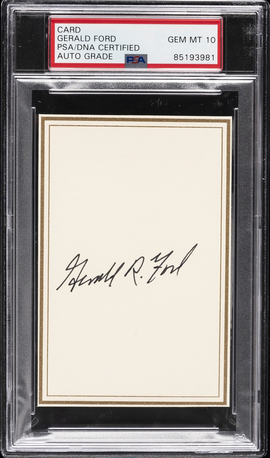 N/A CARD AUTO GRADE GERALD FORD PSA DNA 10 N/A CARD AUTO GRADE GERALD FORD PSA DNA 10