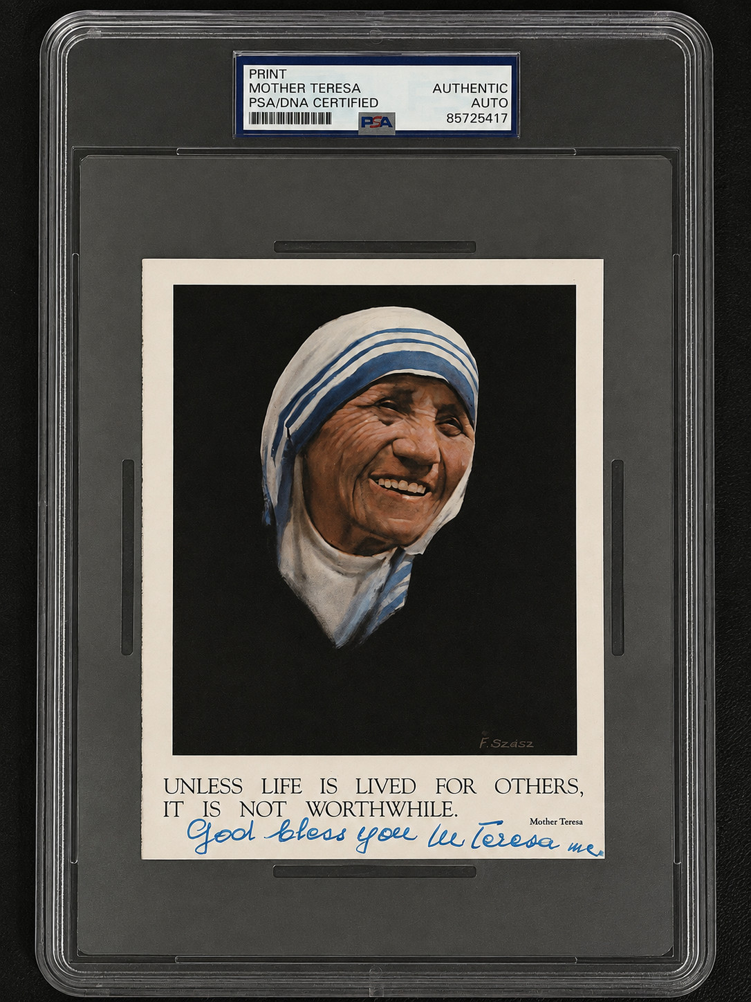 Signed Saint Mother Teresa Photo Autographed Portrait Prayer w/Quote Auto PSA Signed Saint Mother Teresa Photo Autographed Portrait Prayer w/Quote Auto PSA
