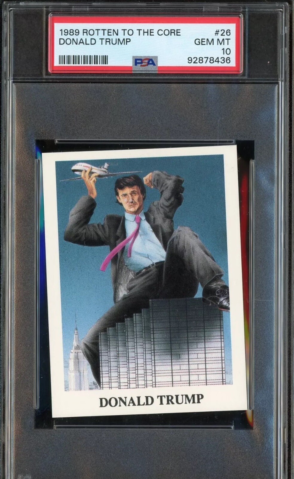 1989 Rotten To The Core #26 President Donald Trump RC Rookie PSA 10 GEM MINT 1989 Rotten To The Core #26 President Donald Trump RC Rookie PSA 10 GEM MINT