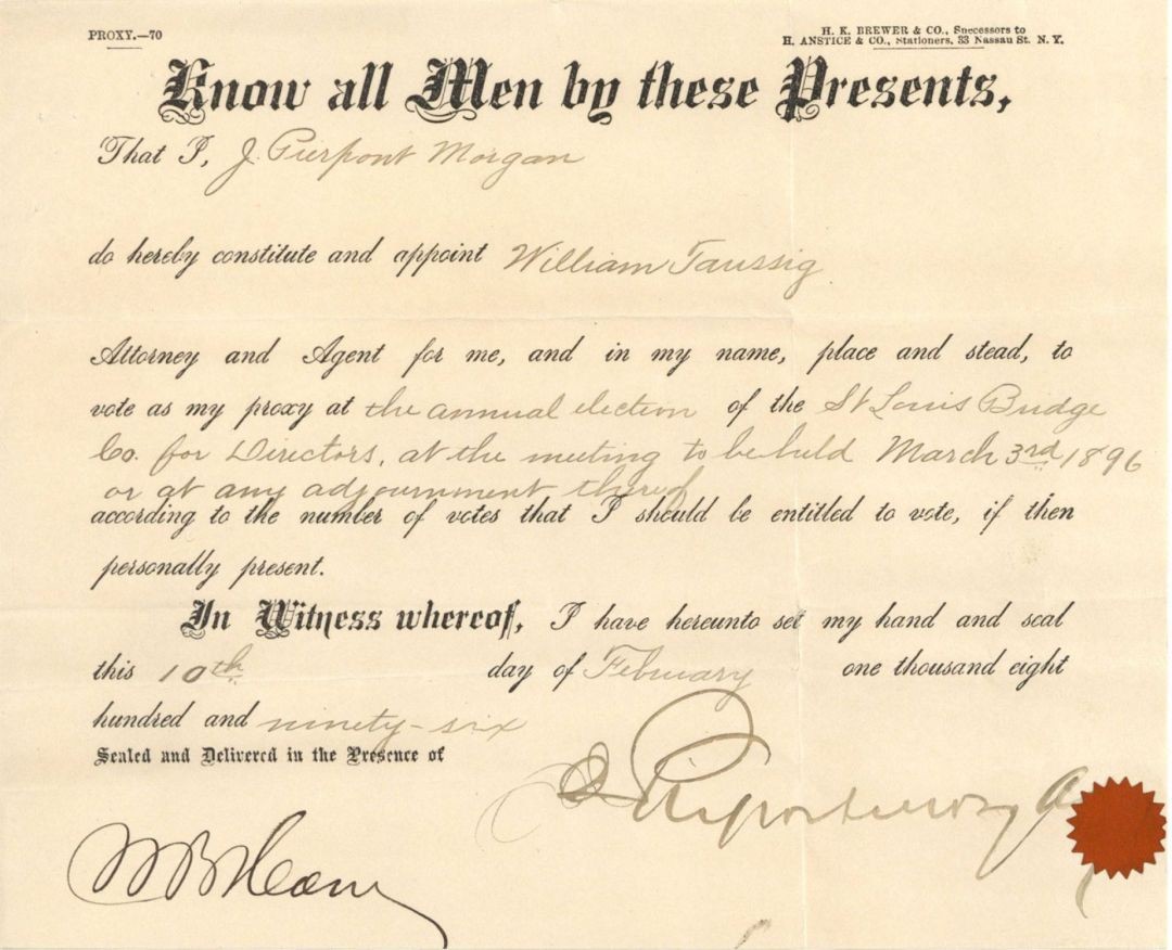 J. Pierpont Morgan signed 1896 Proxy for the St. Louis Bridge Co. - Autograph J. Pierpont Morgan signed 1896 Proxy for the St. Louis Bridge Co. - Autograph