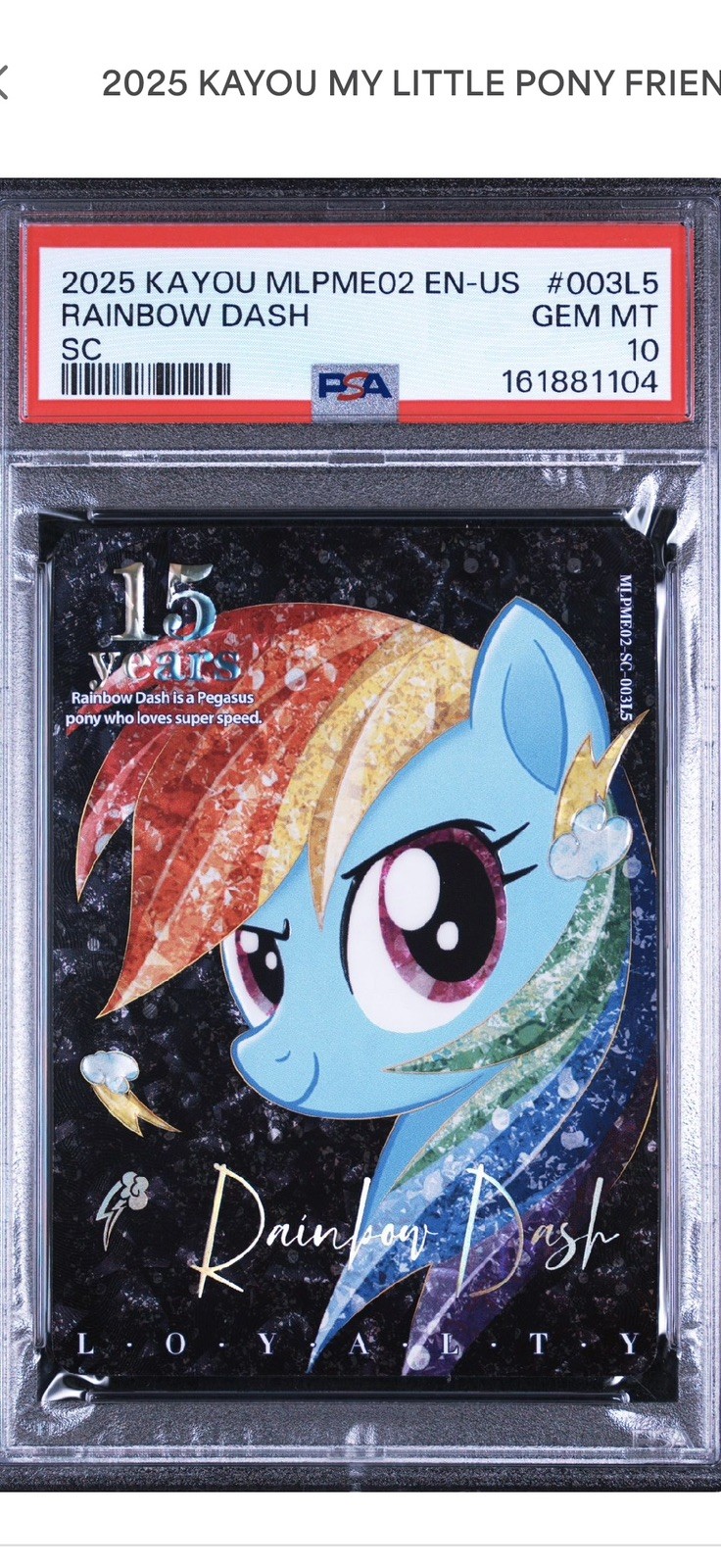 Kayou My Little Pony Moon Edition Rainbow Dash 15th MLPME02 EN-US 003L5 PSA 10 Kayou My Little Pony Moon Edition Rainbow Dash 15th MLPME02 EN-US 003L5 PSA 10