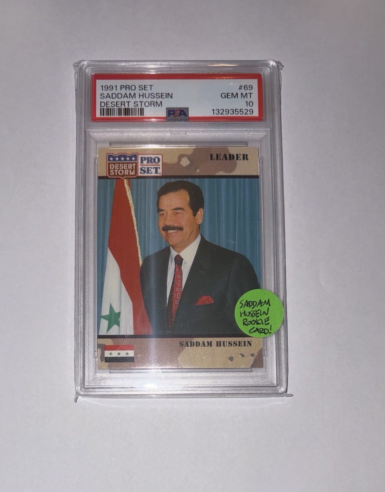 Pro Set 1991 Desert Storm #69 Leader Saddam Hussein Rookie Card PSA 10 Pro Set 1991 Desert Storm #69 Leader Saddam Hussein Rookie Card PSA 10