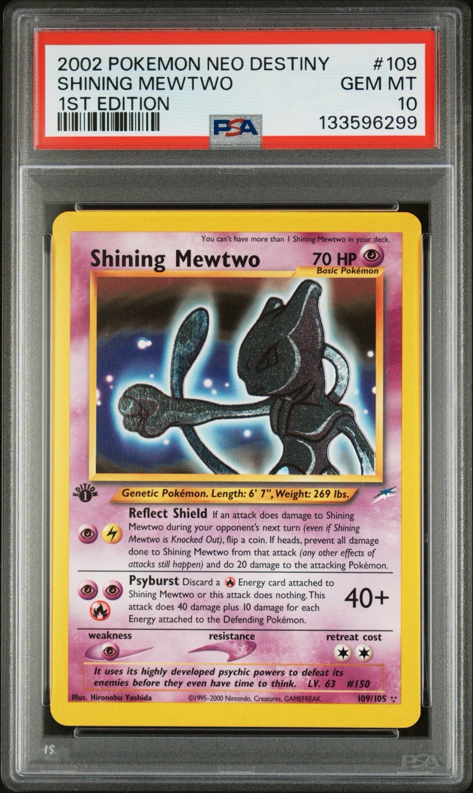 2002 Pokemon Shining Mewtwo Neo Destiny 1st Edition #109 PSA 10 Gem POP - 235 2002 Pokemon Shining Mewtwo Neo Destiny 1st Edition #109 PSA 10 Gem POP - 235
