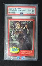 1977 Topps Star Wars Chewie and Han Solo #111 PSA 10 Gem Mint (POP 13 REAL RARE) picture