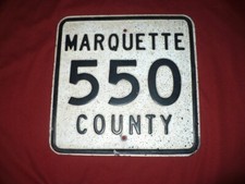 Embossed  Michigan Marquette Big Bay County Road 550 Traffic Metal Sign Heavy picture