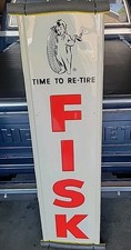 1958 Rare Fisk Tires Metal Gasoline Gas Oil Sign Time To Re-tire Nice 60