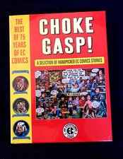 Choke Gasp The Best of 75 Years of EC Comics Brand New picture