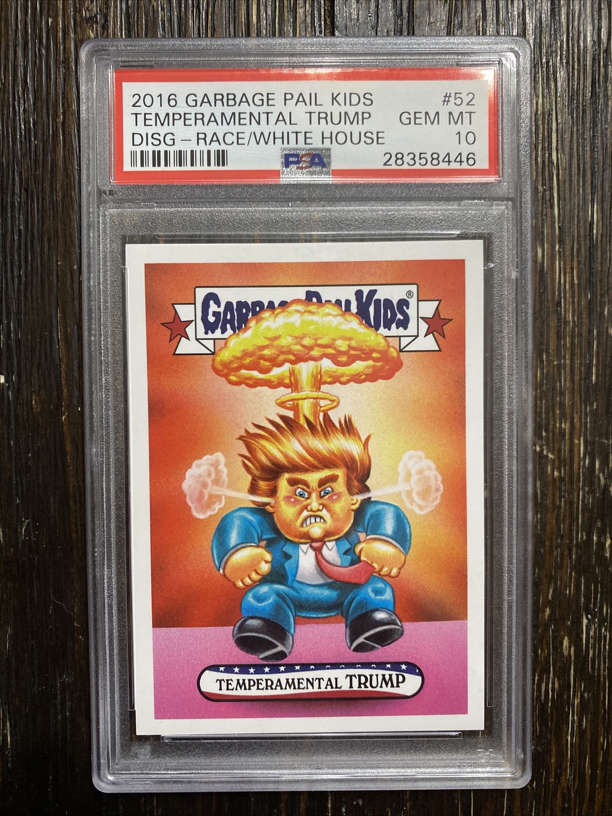 2016 Garbage Pail Kids 🔥 TEMPERAMENTAL TRUMP 🔥 PSA 10 - From GPK Disgrace Set 2016 Garbage Pail Kids 🔥 TEMPERAMENTAL TRUMP 🔥 PSA 10 - From GPK Disgrace Set