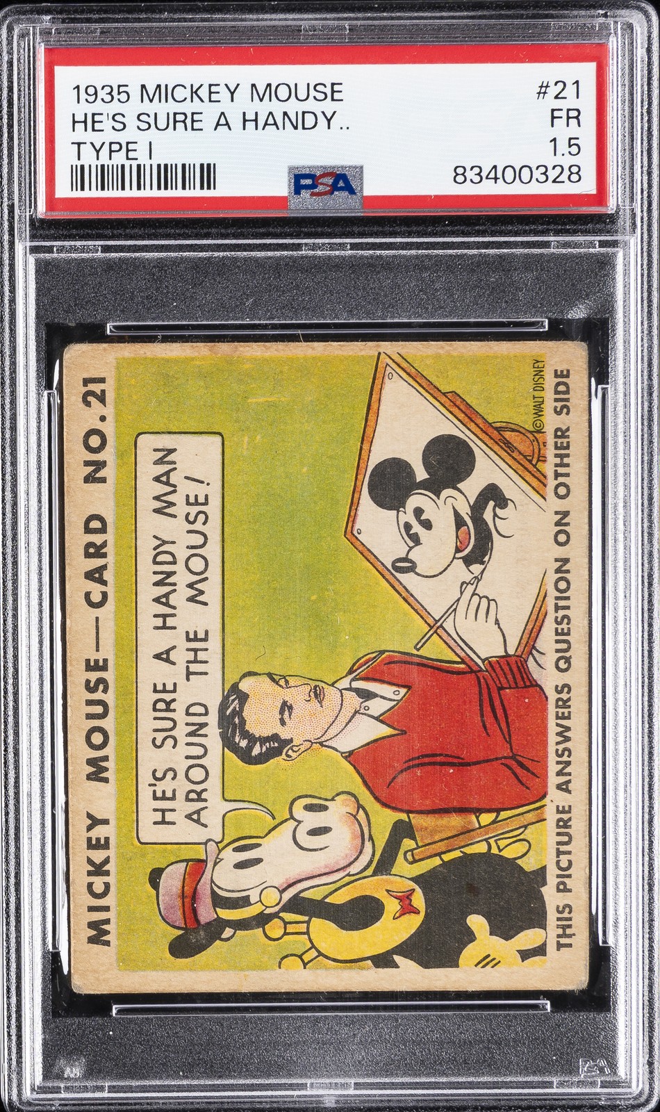 1935 MICKEY MOUSE TYPE I #21 HE'S SURE A HANDY.. PSA 1.5 1935 MICKEY MOUSE TYPE I #21 HE'S SURE A HANDY.. PSA 1.5